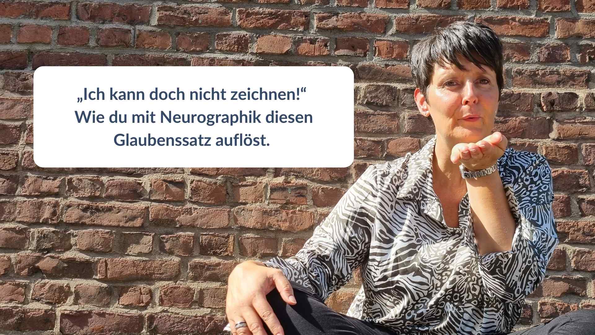 „Ich kann nicht zeichnen“: Wie du mit Neurographik diesen Glaubenssatz auflöst 1 Glaubenssatz auflösen Simone Magis