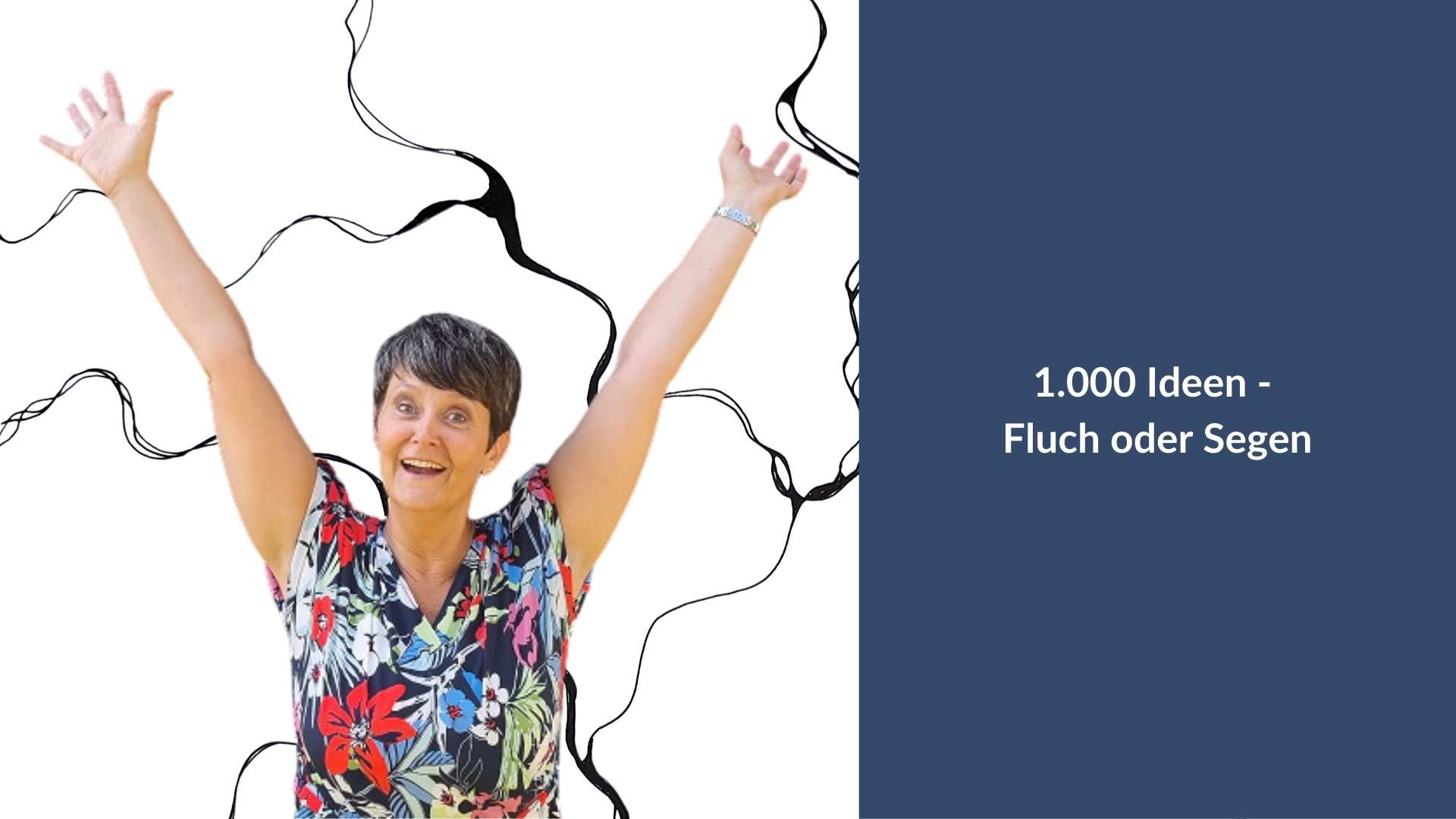 1.000 Ideen - Fluch oder Segen 1 Titelbild Blogbeitrag zum Thema 1000 Ideen - Fluch oder Segen