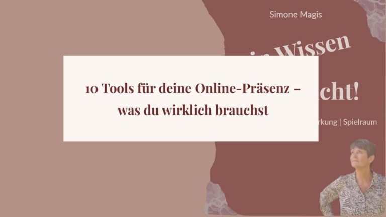Titelgrafik mit dem Text „10 Tools für deine Online-Präsenz – was du wirklich brauchst“ auf hellem Hintergrund, gestaltet in warmen Braun- und Cremetönen mit einem Porträt von Simone Magis.